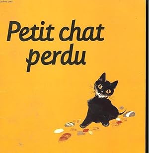 Image du vendeur pour PETIT CHAT PERDU. LES ALBUMS DU PERE CASTOR. mis en vente par Le-Livre