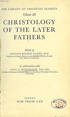 Seller image for THE LIBRARY OF CHRISTIAN CLASSICS, VOLUME III, CHRISTOLOGY OF THE LATER FATHERS for sale by Le-Livre