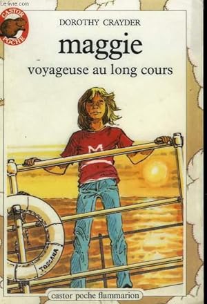 Seller image for MAGGIE VOYAGEUSE AU LONG COURS. COLLECTION CASTOR POCHE N 76 for sale by Le-Livre