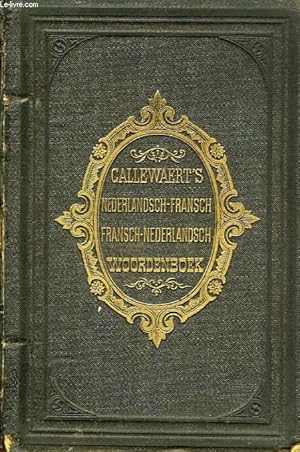 Immagine del venditore per CALLEWAERT'S WOORDENBOEK, NEDERLANDSCH-FRANSCH EN FRANSCH-NEDERLANDSCH venduto da Le-Livre