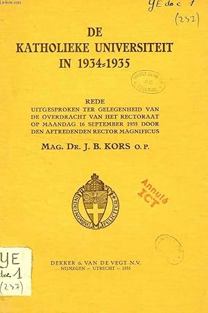 Bild des Verkufers fr DE KATHOLIEKE UNIVERSITEIT IN 1934-1935 zum Verkauf von Le-Livre