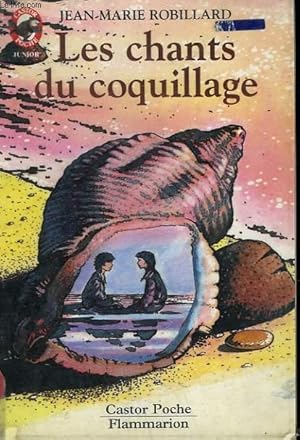 Image du vendeur pour LES CHANTS DU COQUILLAGE. COLLECTION CASTOR POCHE N 99 mis en vente par Le-Livre