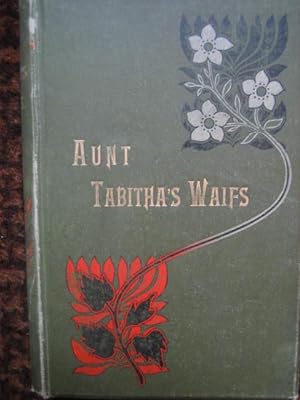 Imagen del vendedor de Aunt Tabitha s Waifs a la venta por Tiger books