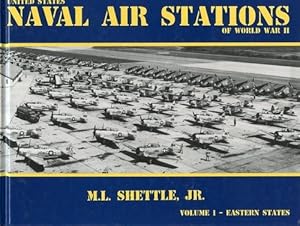 Seller image for United States Naval Air Stations of World War II, Volume 1 - Eastern States for sale by Antiquariat Lindbergh