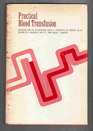 Practical Blood Transfusion