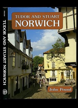 Seller image for Tudor and Stuart Norwich for sale by Little Stour Books PBFA Member