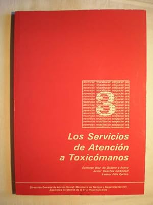 Imagen del vendedor de Los servicios de atencin a toxicmanos a la venta por Librera Antonio Azorn