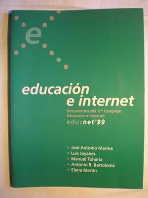 Seller image for Educacin e Internet. Documentos del Primer Congreso. Educnet 99 for sale by Librera Antonio Azorn