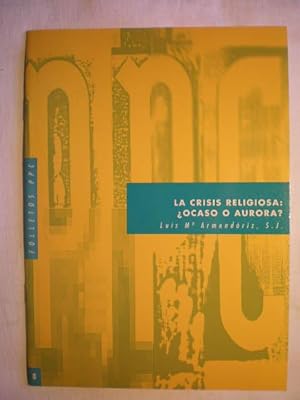 Bild des Verkufers fr La crisis religiosa: ocaso o aurora? zum Verkauf von Librera Antonio Azorn