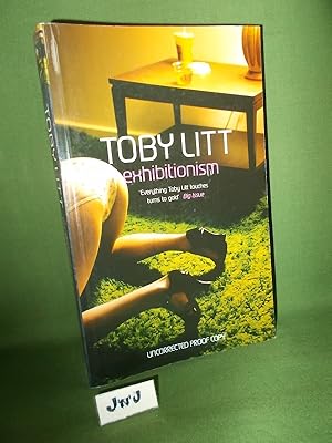 Seller image for Exhibitionism (UNCORRECTED PROOF) for sale by Jeff 'n' Joys Quality Books