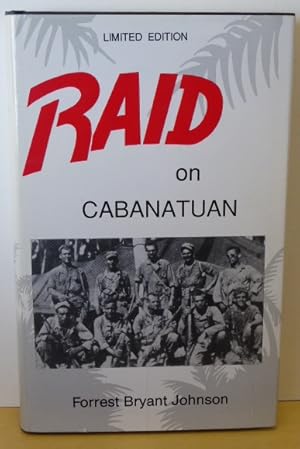 Seller image for RAID ON CABANATUAN [SIGNED] for sale by RON RAMSWICK BOOKS, IOBA