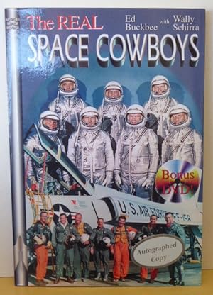 Seller image for THE REAL SPACE COWBOYS. WITH DVD [SIGNED] for sale by RON RAMSWICK BOOKS, IOBA