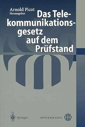 Bild des Verkufers fr Das Telekommunikationsgesetz auf dem Prfstand. Mnchner Kreis. zum Verkauf von Fundus-Online GbR Borkert Schwarz Zerfa