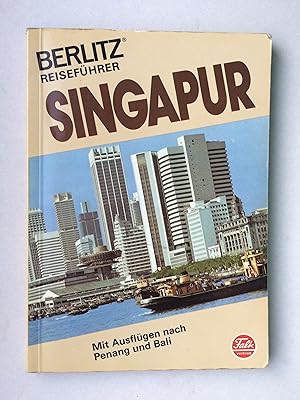 Singapur Berlitz Reiseführer. Mit Ausflügen nach Penang und Bali