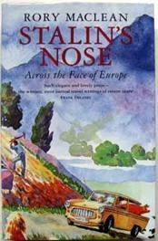 Image du vendeur pour Stalin's Nose: Across the Face of Europe mis en vente par Ariel Books IOBA