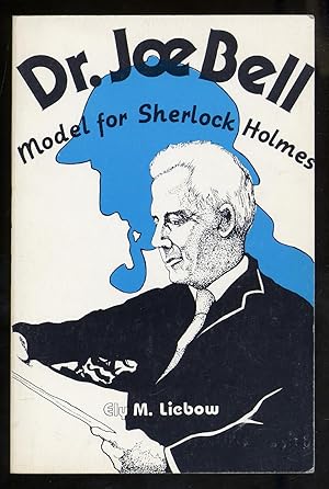 Seller image for Dr. Joe Bell: Model For Sherlock Holmes for sale by Between the Covers-Rare Books, Inc. ABAA