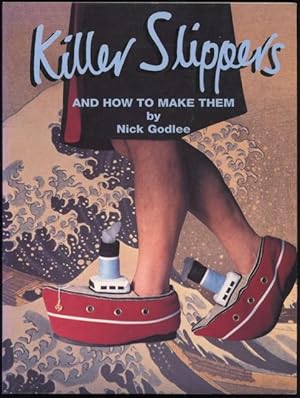 Immagine del venditore per Killer slippers and how to make them. venduto da Lost and Found Books