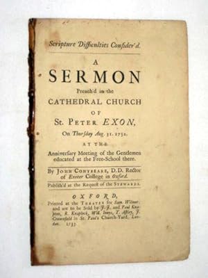 A Sermon Preach'd in the Cathedral Church of St. Peter Exon on Thursday Aug 31 1732 at the Annive...