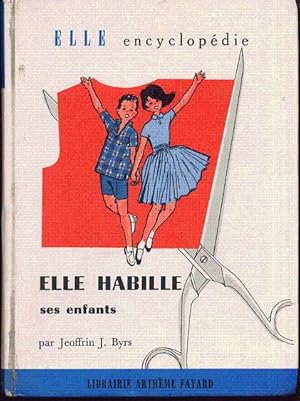 Imagen del vendedor de Elle habille ses enfants a la venta por L'ivre d'Histoires