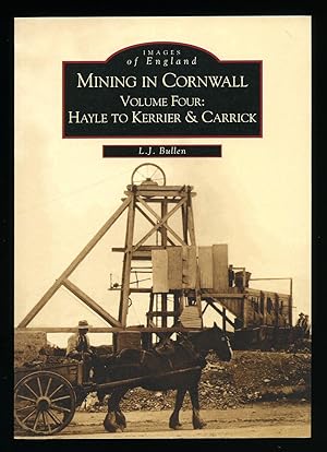 Seller image for Images of England Mining In Cornwall Volume Four: Hayle to Kerrier and Carrick for sale by Little Stour Books PBFA Member