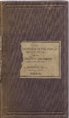 The Representation of the People (Ireland) Act 1868, 31 & 32 Vict. c.49; and the Registration Ame...
