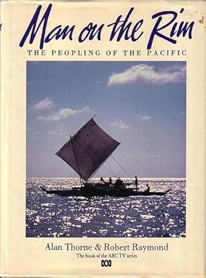 Seller image for MAN ON THE RIM - The Peopling of the Pacific for sale by Jean-Louis Boglio Maritime Books