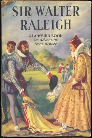Adventure from History, An; Sir Walter Raleigh