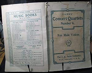 Parks' Concert Quartets Number 6. For Male Voices