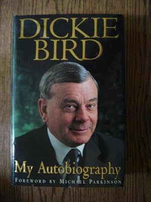 Dickie Bird : My Autobiography