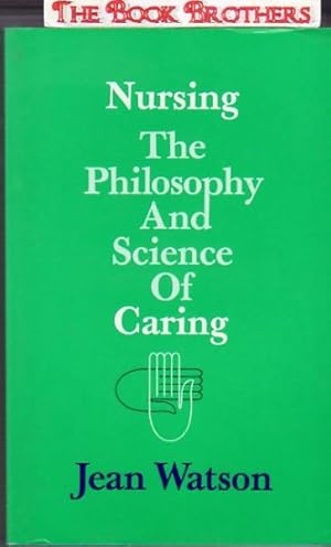 Bild des Verkufers fr Nursing: The Philosophy and Science of Caring zum Verkauf von THE BOOK BROTHERS