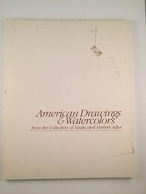 Seller image for American Drawings & Watercolors from the Collection of Susan and Herbert Adler for sale by WellRead Books A.B.A.A.