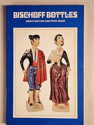 Imagen del vendedor de Bischoff Kord and Kamostsuru Bottles a la venta por Outta Shelves