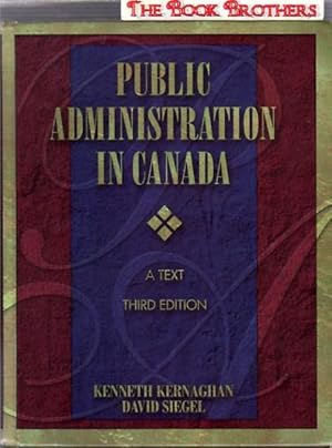 Imagen del vendedor de Public Administration in Canada : A Text,Third Edition a la venta por THE BOOK BROTHERS