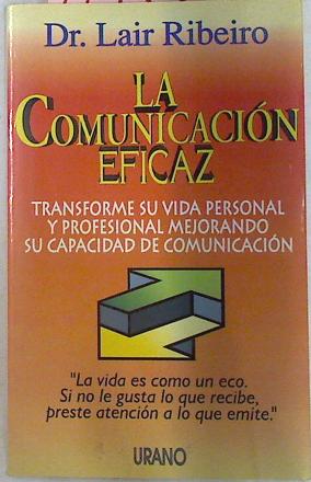 Seller image for La comunicacin eficaz for sale by Almacen de los Libros Olvidados