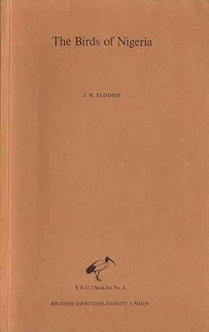 Seller image for The birds of Nigeria: an annotated checklist. for sale by Andrew Isles Natural History Books