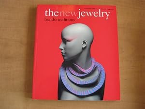 Seller image for The New Jewelry : Trends and Traditions for sale by By The Lake Books