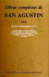 Obras completas de San Agustín. XXX: Escritos antimaniqueos (1.º): Las dos almas del hombre. Acta...