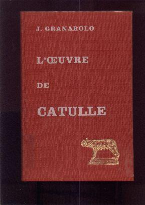 L'oeuvre de Catulle. Aspects religieux, éthiques et stylistiques.