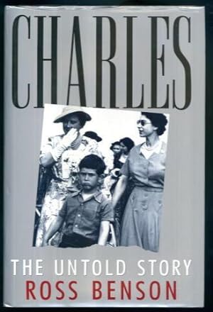 Seller image for Charles: The Untold Story for sale by Lazy Letters Books
