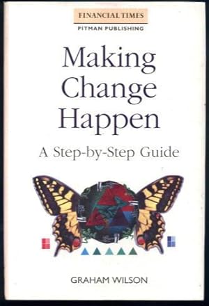 Making Change Happen: A Step-by-Step Guide