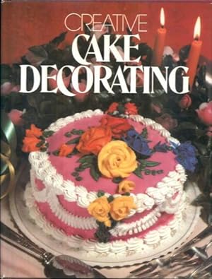 Imagen del vendedor de Creative Cake Decorating a la venta por Lazy Letters Books