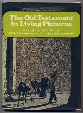 The Old Testament In Living Pictures