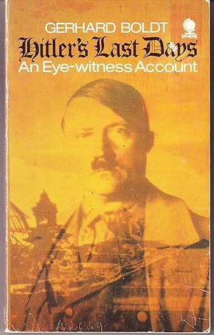 Seller image for Hitler's Last Days: An Eye-Witness Account for sale by John Thompson