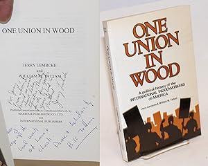 Seller image for One union in wood; a political history of the International Woodworkers of America [subtitle from cover] for sale by Bolerium Books Inc.