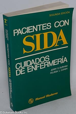 Imagen del vendedor de Pacientes con SIDA; cuidados de enfermera, traduccin puesta al da segn la 2a. edicin por: Dr. Jos Prez Gmez a la venta por Bolerium Books Inc.