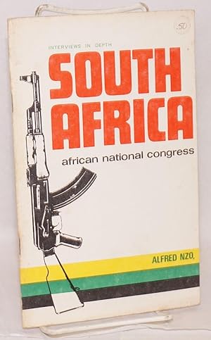 Interviews in depth: South Africa African National Congress, Alfred Nzo