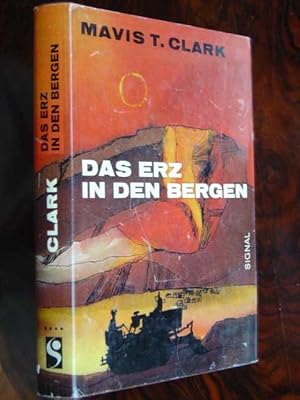 Bild des Verkufers fr Das Erz in den Bergen. Jugendroman. Aus dem Englischen (Iron Mountain) von Hans-Georg Noack. zum Verkauf von Antiquariat Tarter, Einzelunternehmen,