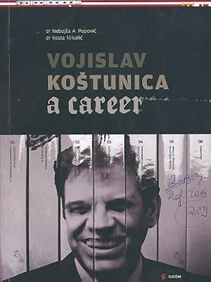 Immagine del venditore per Vojilav Kostunica - A Career. venduto da Borkert, Schwarz und Zerfa� GbR