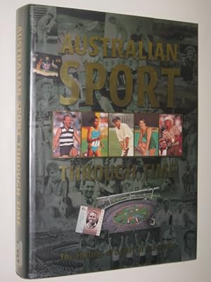 Australian Sport Through Time : The History Of Sport In Australia