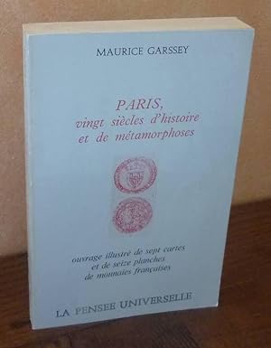 Paris, vingt siècles d'histoire et de métamorphoses, ouvrage illustré de sept cartes et de seize ...